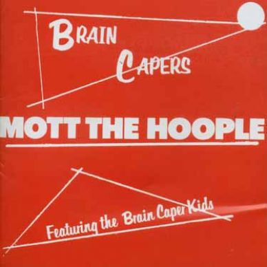MOTT THE HOOPLE CD BRAIN CAPERS UK  IMP NEW MINT SEALED